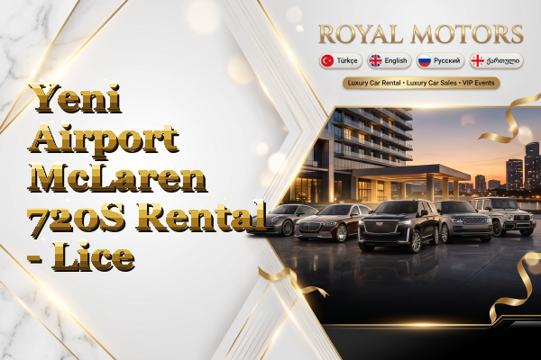 Yeni Airport McLaren 720S Rental - Lice