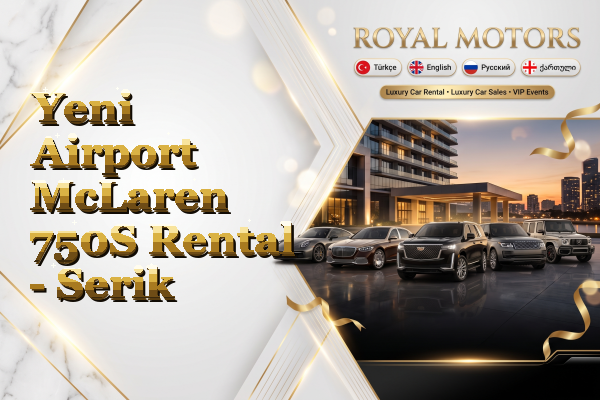Yeni Airport McLaren 750S Rental - Serik
