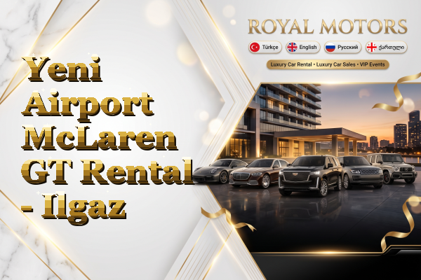 Yeni Airport McLaren GT Rental - Ilgaz