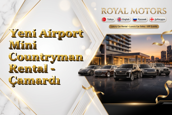 Yeni Airport Mini Countryman Rental - Çamardı