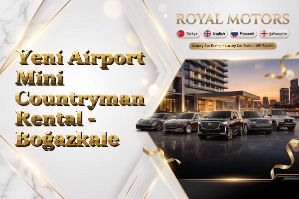 Yeni Airport Mini Countryman Rental - Boğazkale