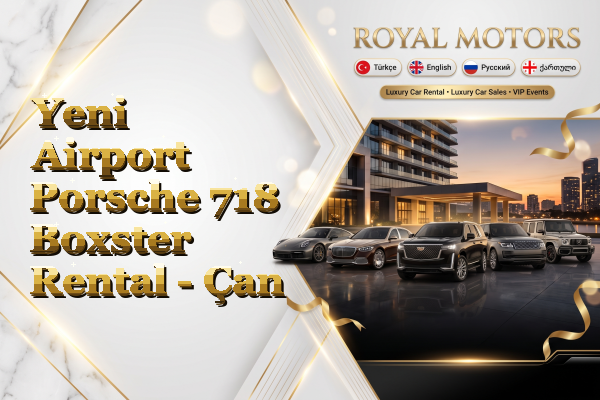 Yeni Airport Porsche 718 Boxster Rental - Çan