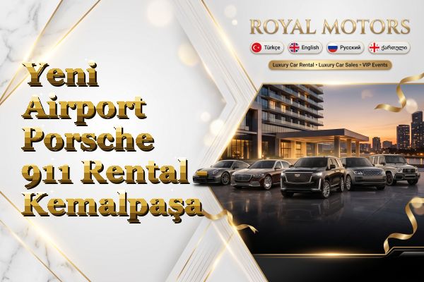 Yeni Airport Porsche 911 Rental - Kemalpaşa