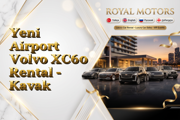 Yeni Airport Volvo XC60 Rental - Kavak