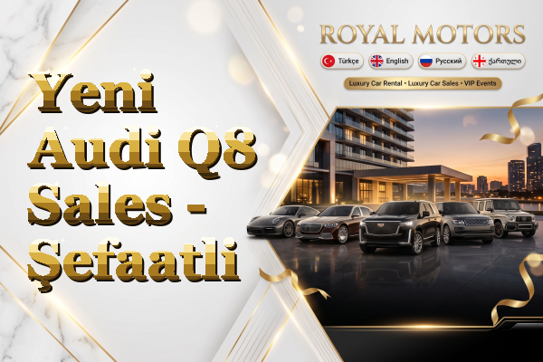 Yeni Audi Q8 Sales - Şefaatli