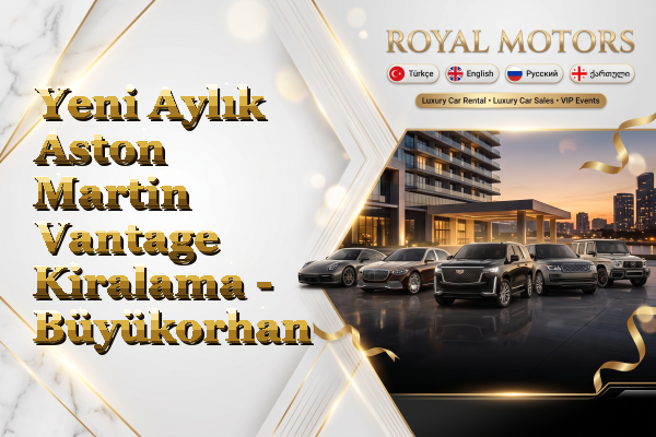 Yeni Aylık Aston Martin Vantage Kiralama - Büyükorhan
