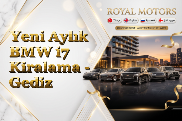 Yeni Aylık BMW i7 Kiralama - Gediz
