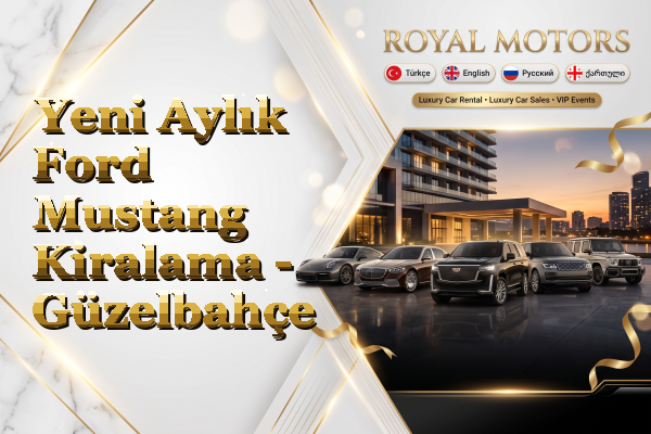 Yeni Aylık Ford Mustang Kiralama - Güzelbahçe