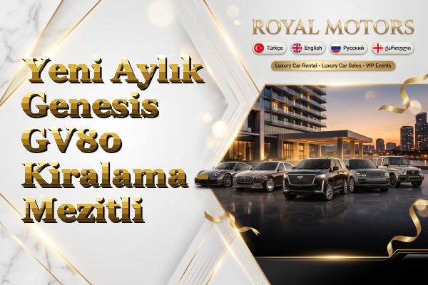 Yeni Aylık Genesis GV80 Kiralama - Mezitli