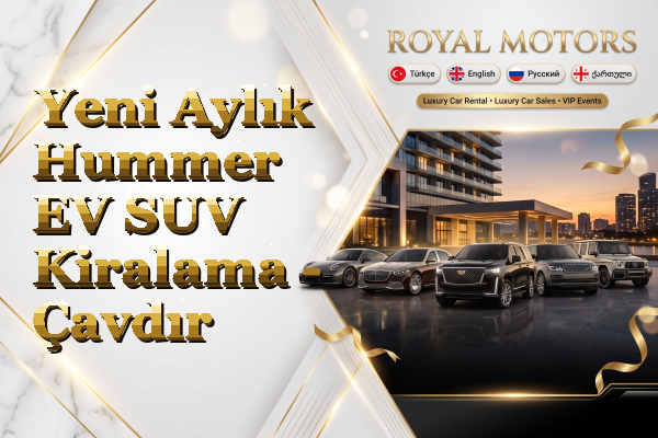 Yeni Aylık Hummer EV SUV Kiralama - Çavdır