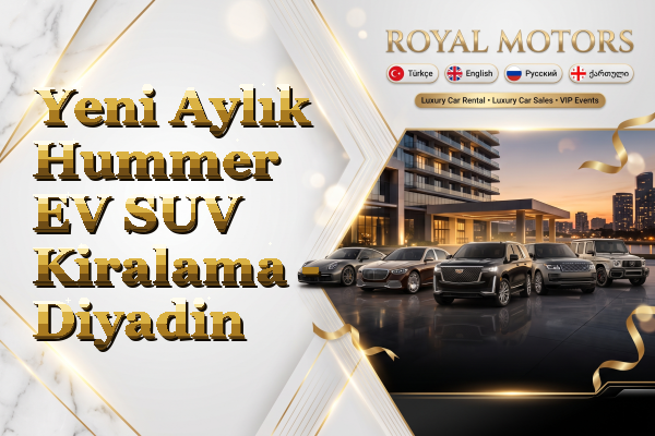 Yeni Aylık Hummer EV SUV Kiralama - Diyadin