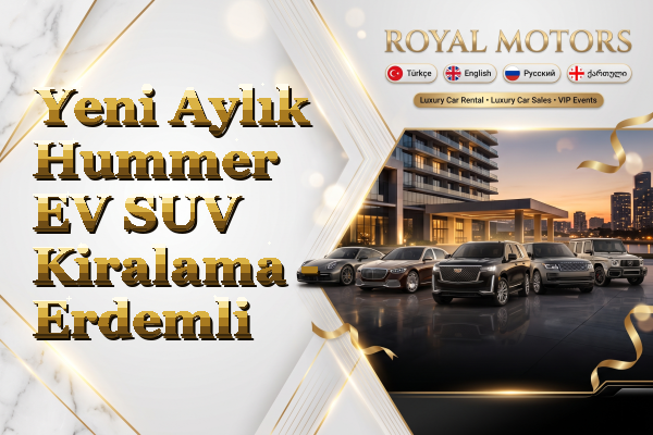Yeni Aylık Hummer EV SUV Kiralama - Erdemli