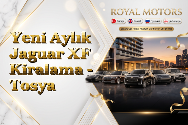 Yeni Aylık Jaguar XF Kiralama - Tosya