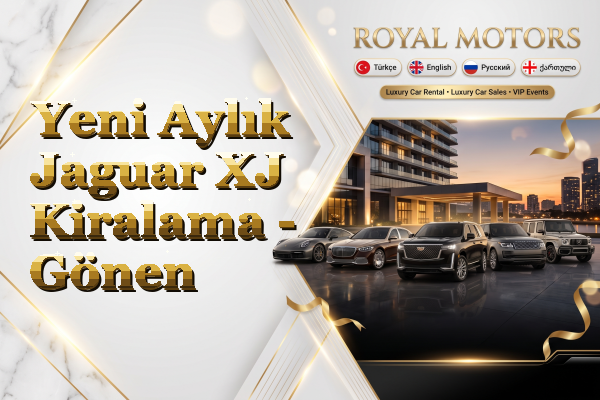 Yeni Aylık Jaguar XJ Kiralama - Gönen