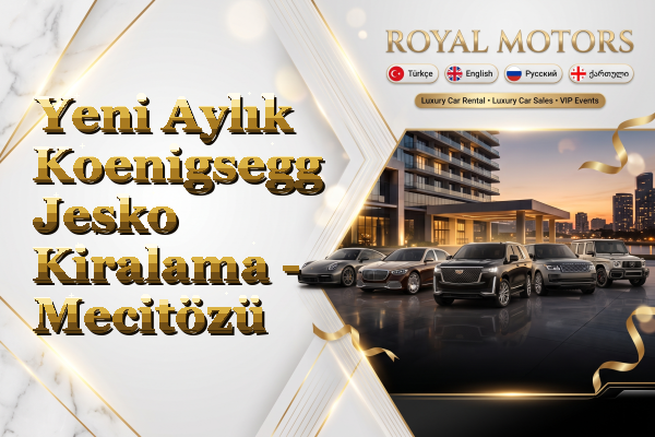 Yeni Aylık Koenigsegg Jesko Kiralama - Mecitözü