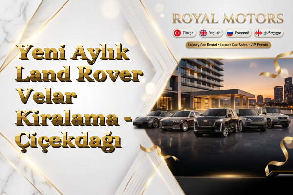 Yeni Aylık Land Rover Velar Kiralama - Çiçekdağı
