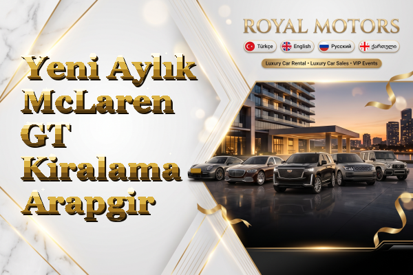Yeni Aylık McLaren GT Kiralama - Arapgir