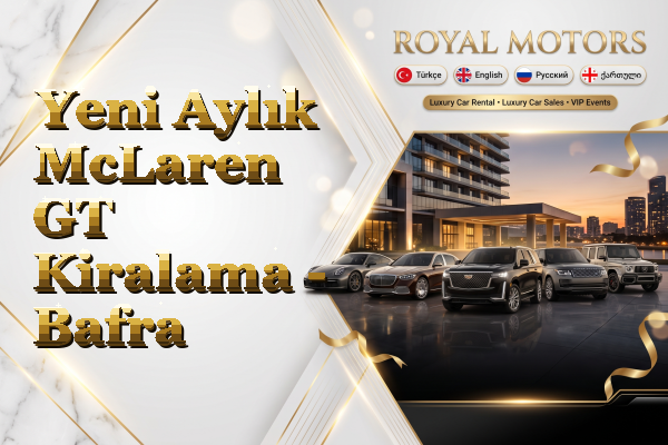 Yeni Aylık McLaren GT Kiralama - Bafra
