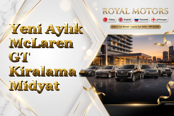 Yeni Aylık McLaren GT Kiralama - Midyat