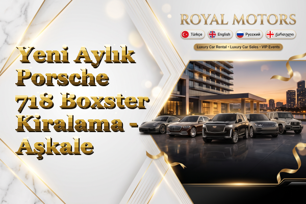 Yeni Aylık Porsche 718 Boxster Kiralama - Aşkale