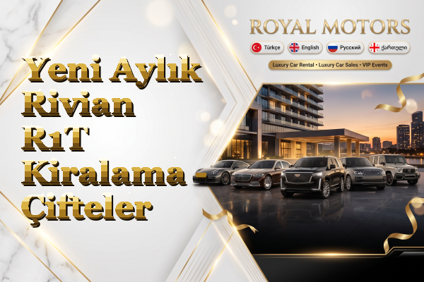 Yeni Aylık Rivian R1T Kiralama - Çifteler