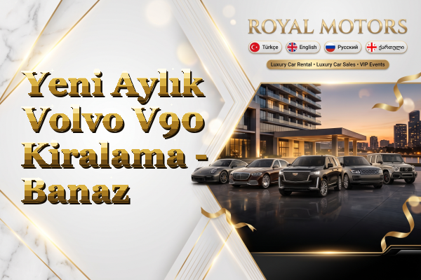 Yeni Aylık Volvo V90 Kiralama - Banaz