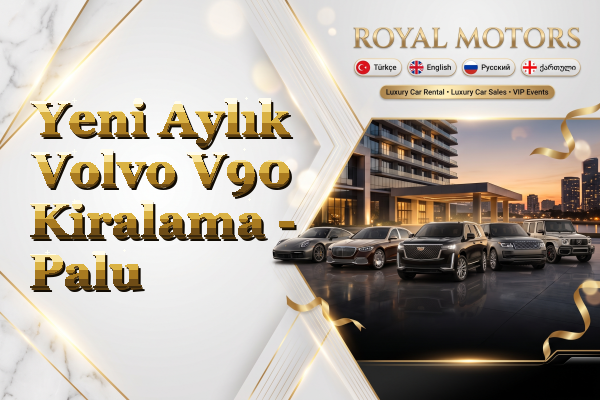 Yeni Aylık Volvo V90 Kiralama - Palu