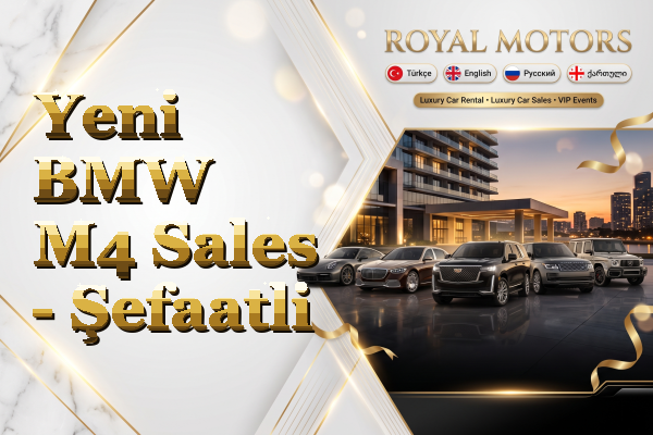 Yeni BMW M4 Sales - Şefaatli