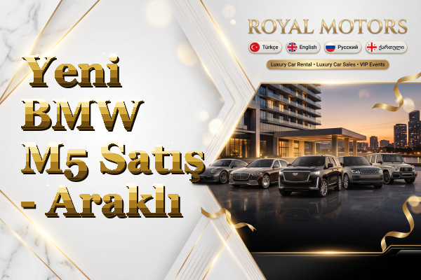 Yeni BMW M5 Satış - Araklı