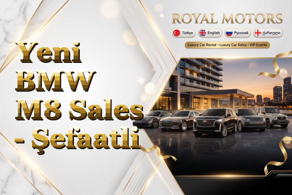 Yeni BMW M8 Sales - Şefaatli