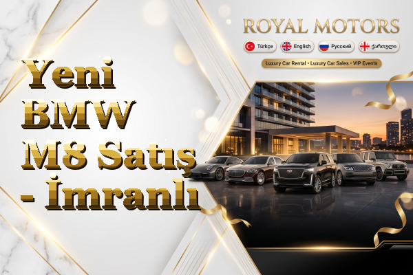 Yeni BMW M8 Satış - İmranlı