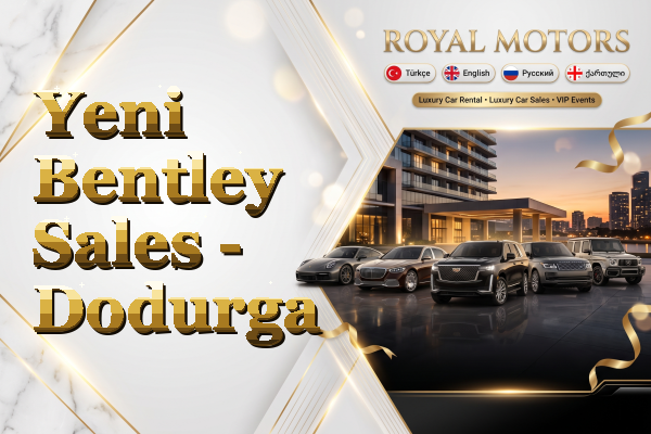 Yeni Bentley Sales - Dodurga