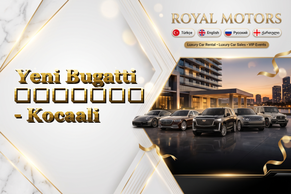 Yeni Bugatti გაყიდვა - Kocaali