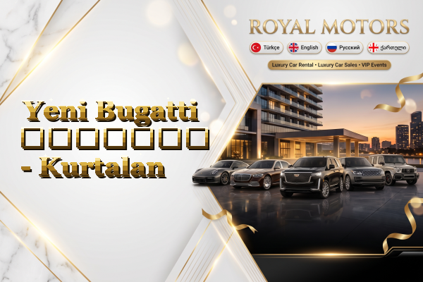 Yeni Bugatti გაყიდვა - Kurtalan