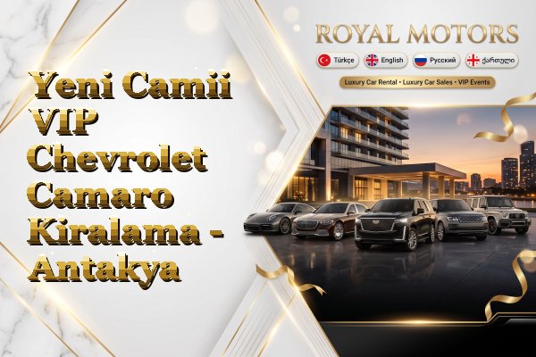 Yeni Camii VIP Chevrolet Camaro Kiralama - Antakya