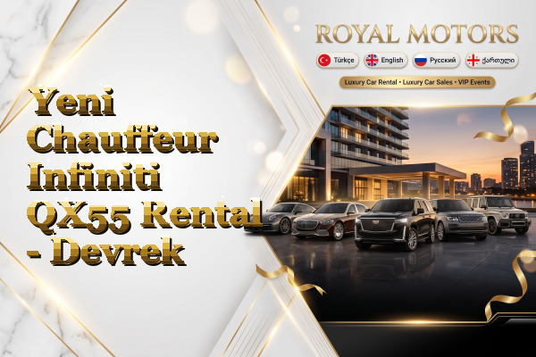 Yeni Chauffeur Infiniti QX55 Rental - Devrek