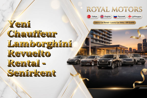 Yeni Chauffeur Lamborghini Revuelto Rental - Senirkent
