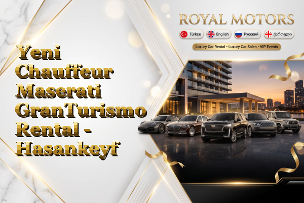 Yeni Chauffeur Maserati GranTurismo Rental - Hasankeyf