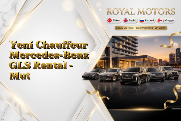 Yeni Chauffeur Mercedes-Benz GLS Rental - Mut