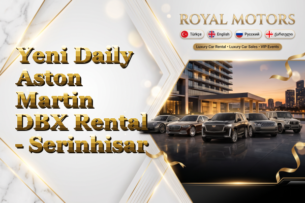 Yeni Daily Aston Martin DBX Rental - Serinhisar