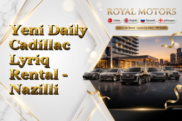 Yeni Daily Cadillac Lyriq Rental - Nazilli