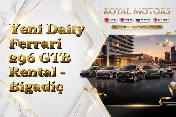 Yeni Daily Ferrari 296 GTB Rental - Bigadiç
