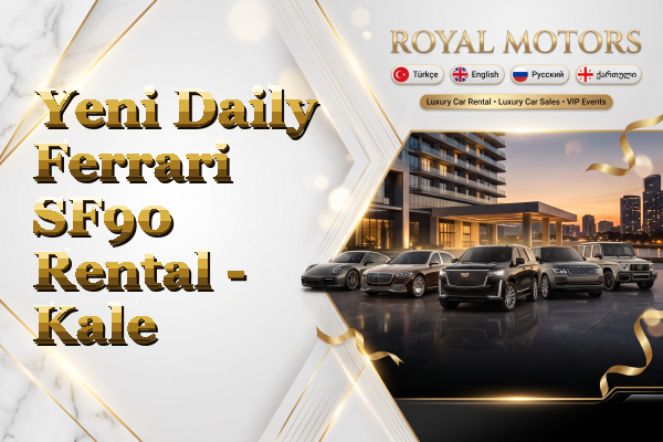 Yeni Daily Ferrari SF90 Rental - Kale