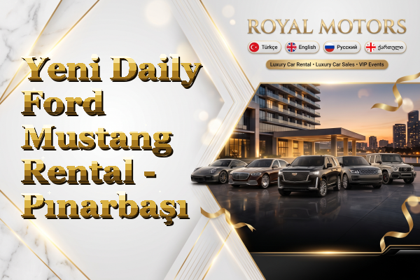 Yeni Daily Ford Mustang Rental - Pınarbaşı