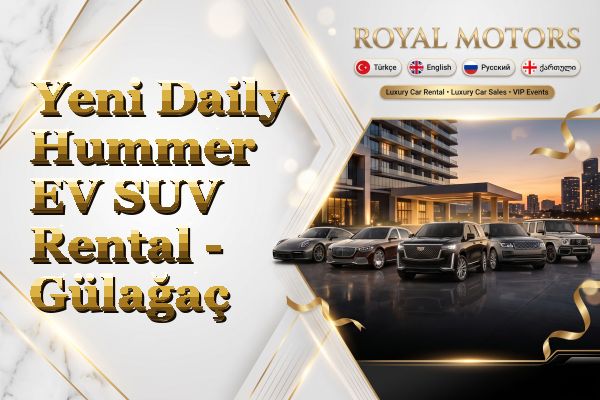Yeni Daily Hummer EV SUV Rental - Gülağaç