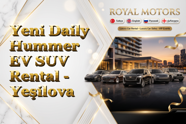 Yeni Daily Hummer EV SUV Rental - Yeşilova