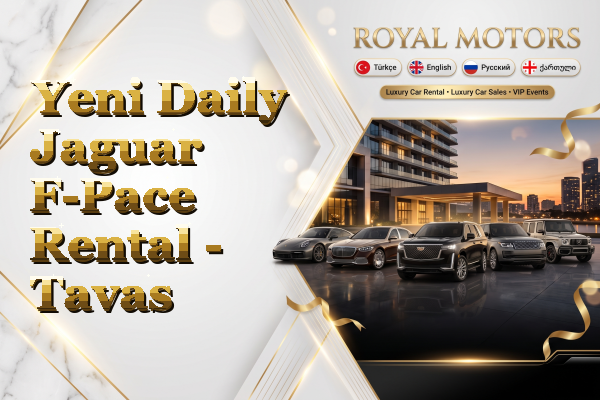 Yeni Daily Jaguar F-Pace Rental - Tavas