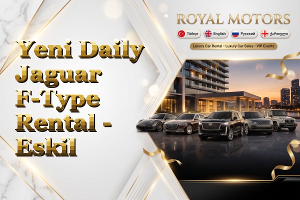 Yeni Daily Jaguar F-Type Rental - Eskil