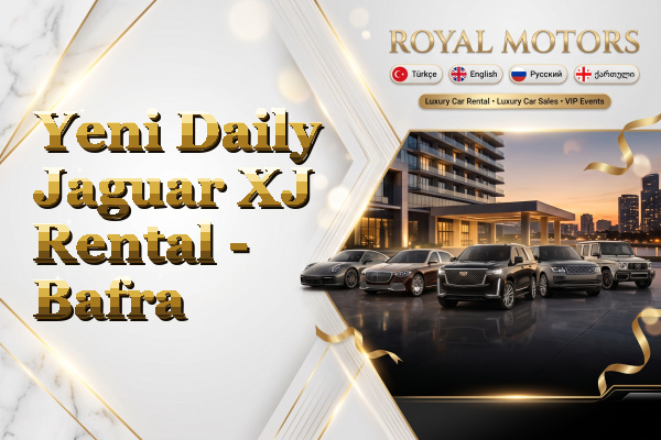 Yeni Daily Jaguar XJ Rental - Bafra