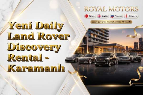 Yeni Daily Land Rover Discovery Rental - Karamanlı